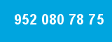 952 080 78 75